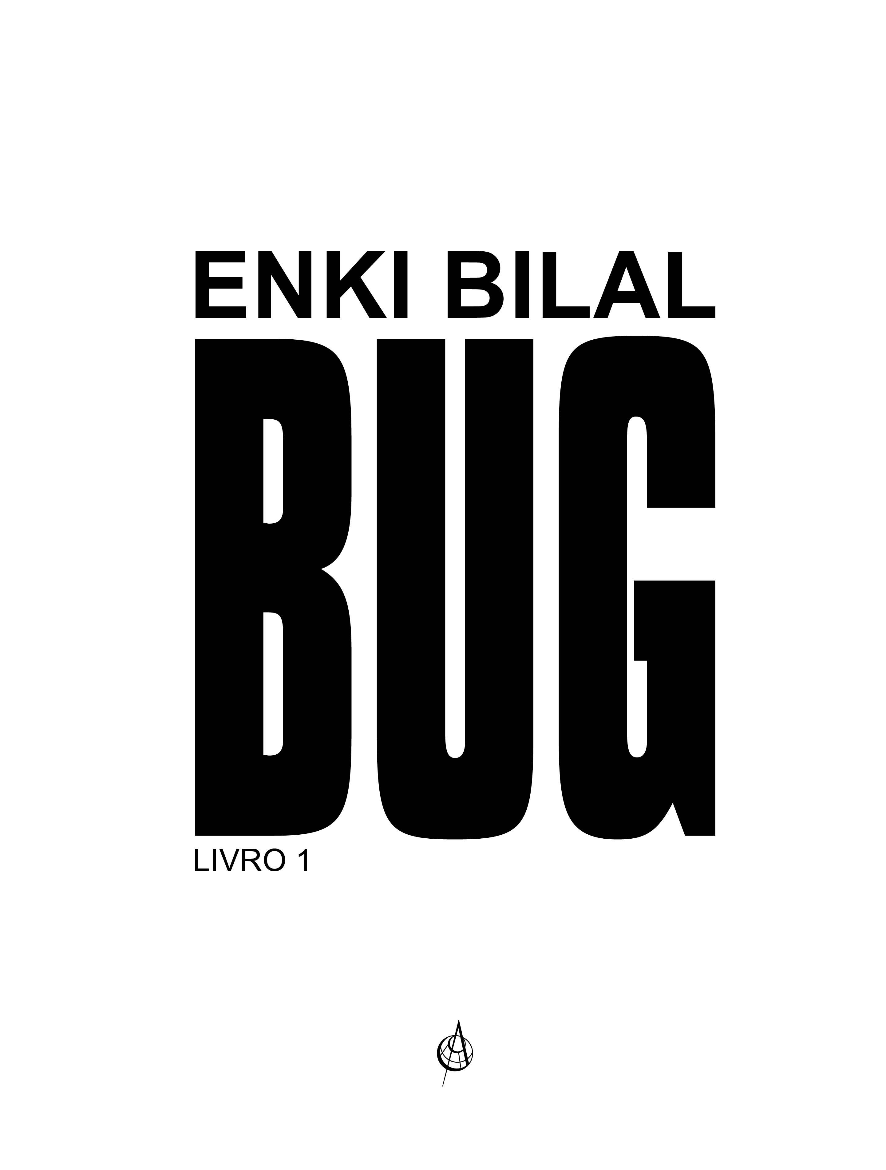 Bug - Livro 1 de Enki Bilal - Livro - WOOK