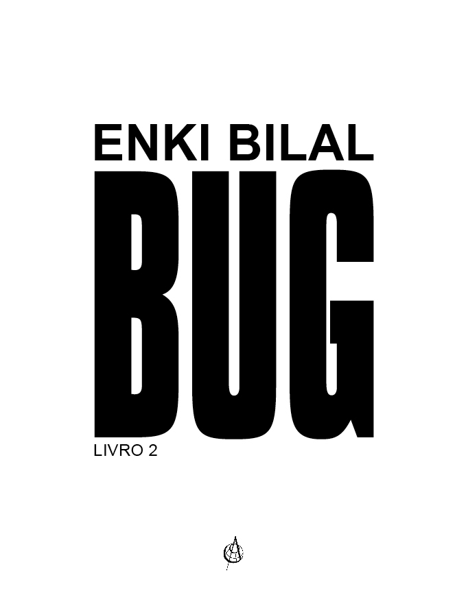 Bug - Livro 2 de Enki Bilal - Livro - WOOK